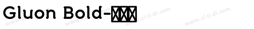 Gluon Bold字体转换
